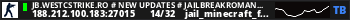 JB.WESTCSTRIKE.RO # NEW UPDATES # JAILBREAKROMANIA.RO
