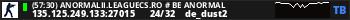 (23:33) ANORMALII.LEAGUECS.RO # BE ANORMAL