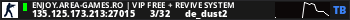 ENJOY.AREA-GAMES.RO | VIP FREE + REVIVE SYSTEM