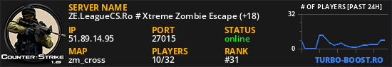 ZE.LeagueCS.Ro # Xtreme Zombie Escape (+18)