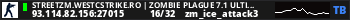 StreetZM.WestCstrike.Ro | Zombie Plague 7.1 UltimateX