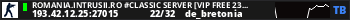 ROMANIA.INTRUSII.RO #CLASSIC SERVER [VIP FREE 23-11]