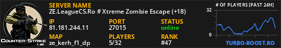ZE.LeagueCS.Ro # Xtreme Zombie Escape (+18)