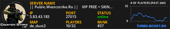 || Public.Westcstrike.Ro ||    VIP FREE + SKINS  WEAPONS