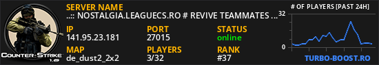 ..:: NOSTALGIA.LEAGUECS.RO # REVIVE TEAMMATES + VIP FREE ::..