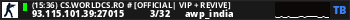 (19:44) CS.WORLDCS.RO # [OFFICIAL| VIP + REVIVE]