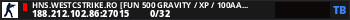 HNS.WESTCSTRIKE.RO [FUN 500 GRAVITY / XP / 100aa]
