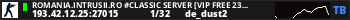 ROMANIA.INTRUSII.RO #CLASSIC SERVER [VIP FREE 23-11]